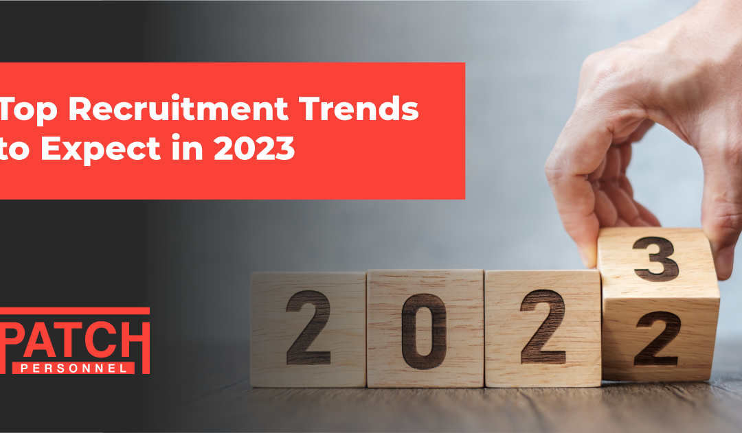 Top Recruitment Trends to Expect in 2023