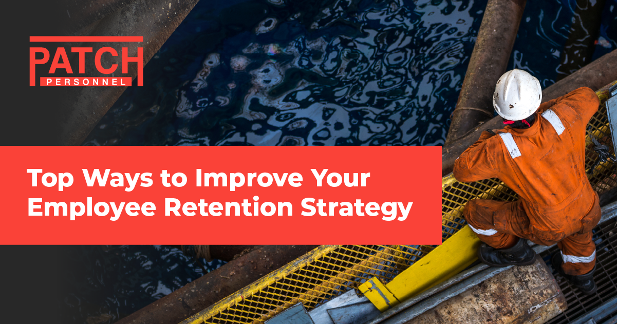 Top Ways to Improve Your Employee Retention Strategy